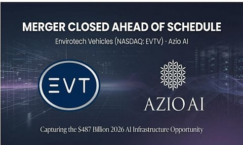 Envirotech Vehicles (NASDAQ: EVTV) Closes Merger with Azio AI Ahead of Schedule, Positioning Combined Company to Capture $487 Billion 2026 AI Infrastructure Opportunity