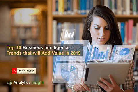 Top 10 Business Intelligence Trends that will Add Value in 2019
