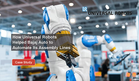 How Universal Robots Helped Bajaj Auto to Automate Its Assembly Lines