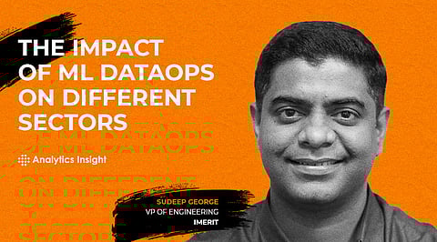 The Impact of ML DataOps on Different Sectors