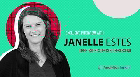 Exclusive Interview with Janelle Estes, Chief Insights Officer, UserTesting