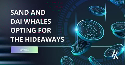 Sandbox (SAND), Dai (DAI), and The Hideaways (HDWY) are Poised for Another Breakout