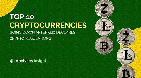 Top 10 Cryptocurrencies Going Down After G20 Declares Crypto Regulations