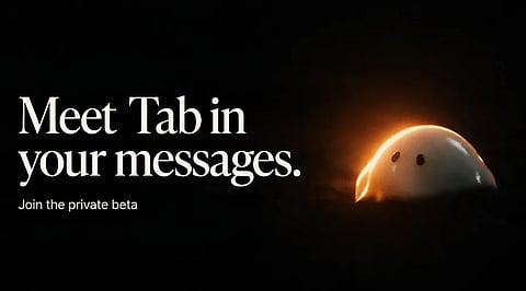 Tab Bets on Texting as AI Assistant Startup Debuts at USD 300 Million Valuation 