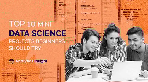 Top 10 Mini Data Science Projects Beginners Should Try