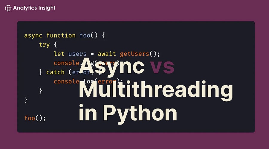 Async vs Multithreading in Python: Pros and Cons