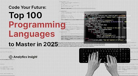 Code Your Future: Top 100 Programming Languages to Master in 2025