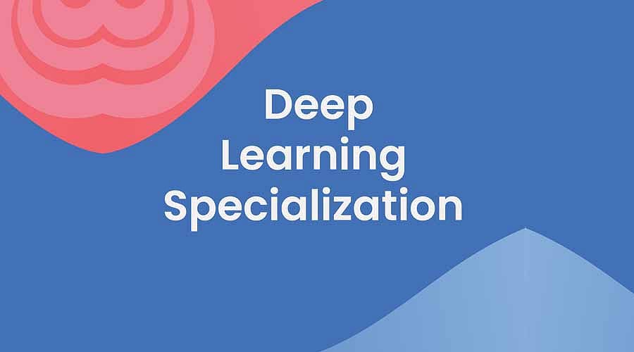 Deep Learning Specialization by Deep Learning.AI