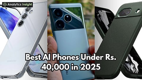 Best AI Phones Under Rs. 40,000 in 2025