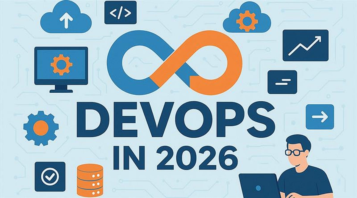 True Devops What Modern DevOps Teams Should Actually Be Prioritizing for 2026
