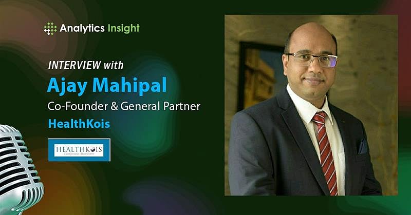 From Diagnosis to Scalable Care: Ajay Mahipal on AI’s Role in India’s ...