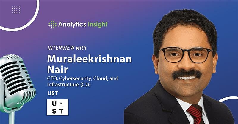 AI and Cybersecurity at a Turning Point: UST’s Muraleekrishnan Nair on ...