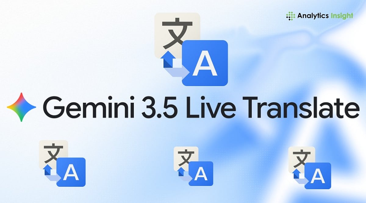 Google Launches Gemini 3.5 Live Translate for Natural, Real-Time Voice Translation