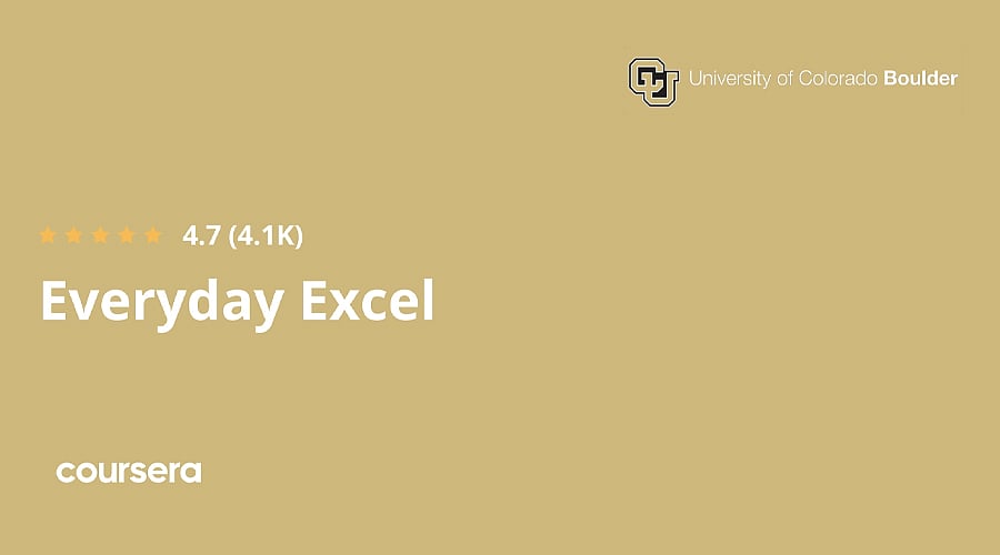 Everyday Excel Specialization, University of Colorado Boulder