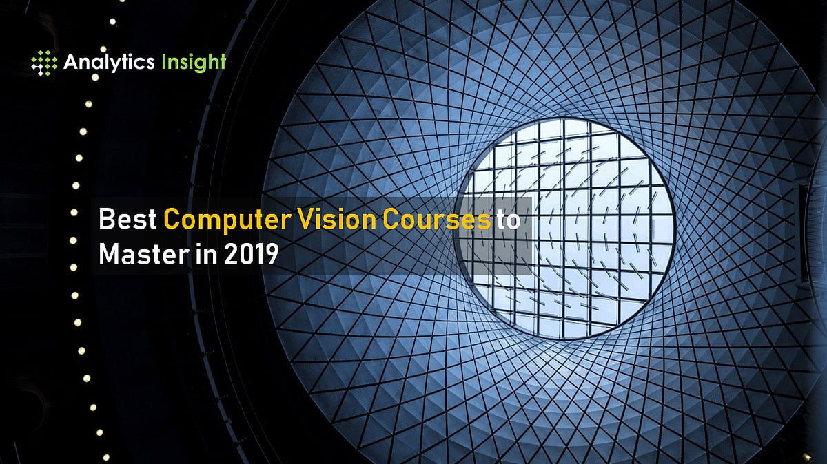Best Computer Vision Courses to Master in 2019