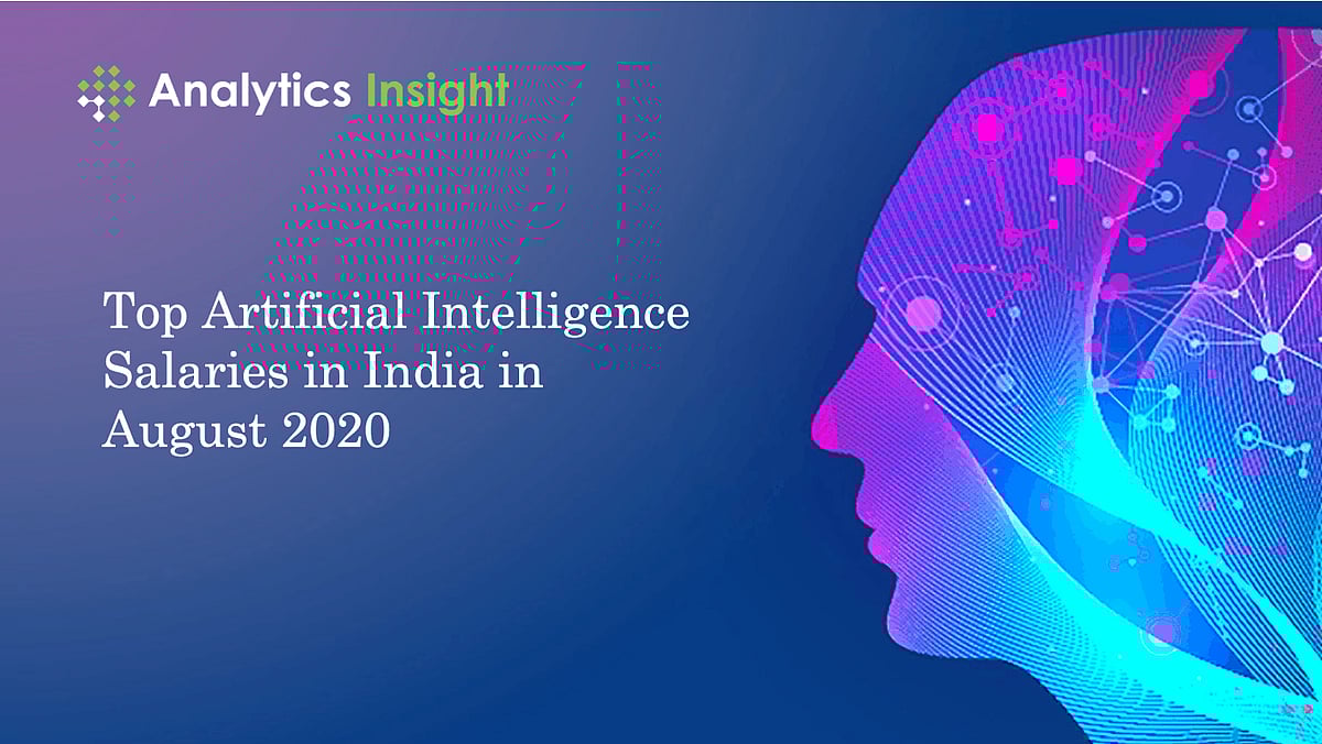 Top Artificial Intelligence Salaries in India in August 2020