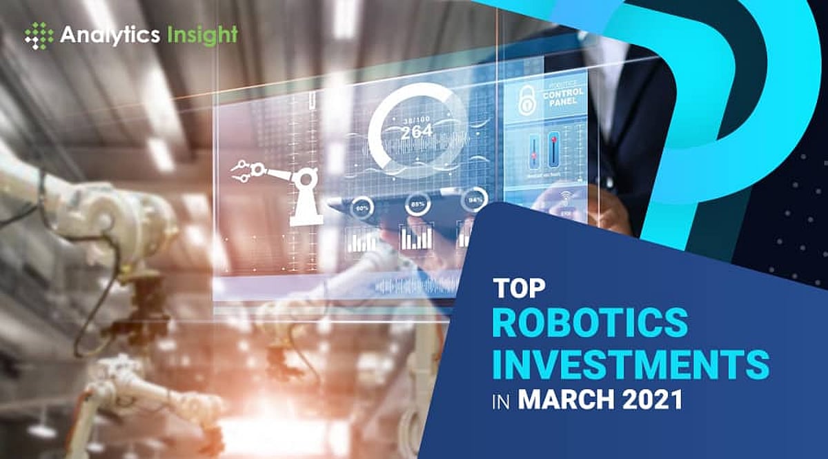 Top Robotics Funding and Investments in February/March 2021