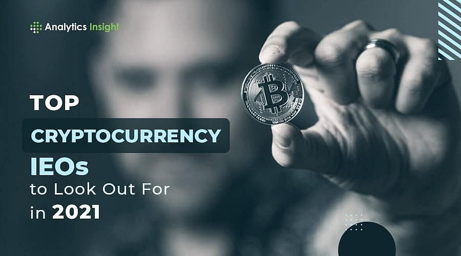 Top Cryptocurrency IEOs to Look Out For in 2021