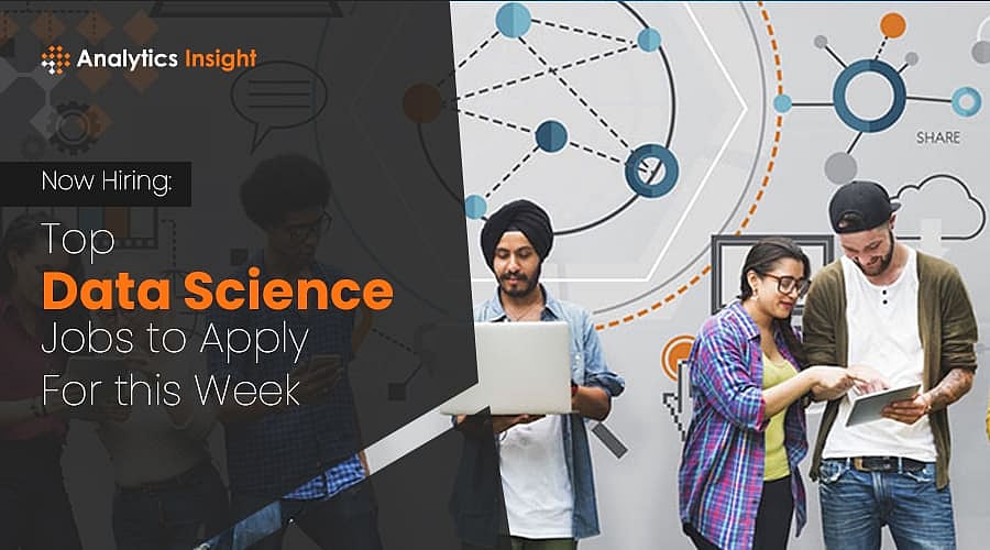 Now Hiring: Top Data Science Jobs to Apply For this Week