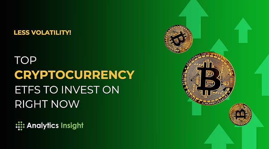 Less Volatility! Top Cryptocurrency ETFs to Invest On Right Now