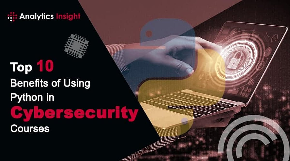 Top 10 Benefits of Using Python in Cybersecurity Courses