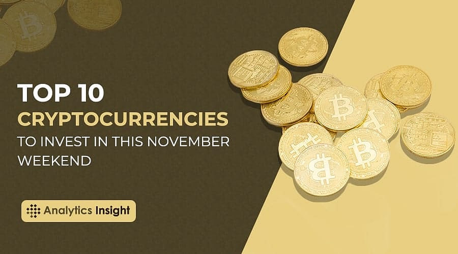 Top 10 Cryptocurrencies to Invest in This November Weekend