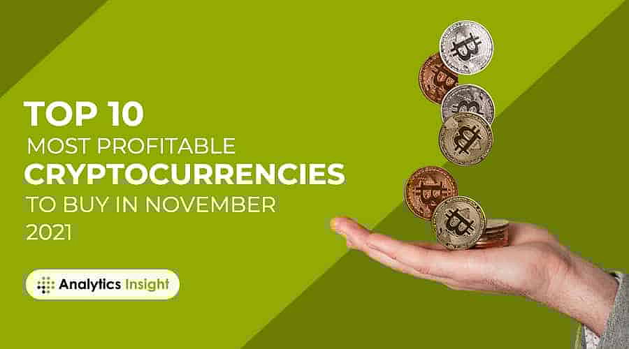 Top 10 Most Profitable Cryptocurrencies to Buy in November 2021