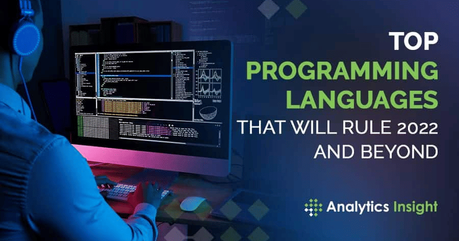Top Programming Languages That Will Rule 2022 and Beyond