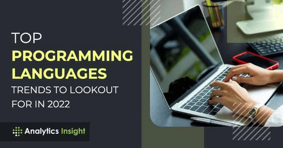 Top Programming Languages Trends to Lookout for in 2022