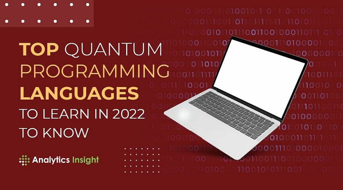 Top Quantum Programming Languages to Learn in 2022 to Know