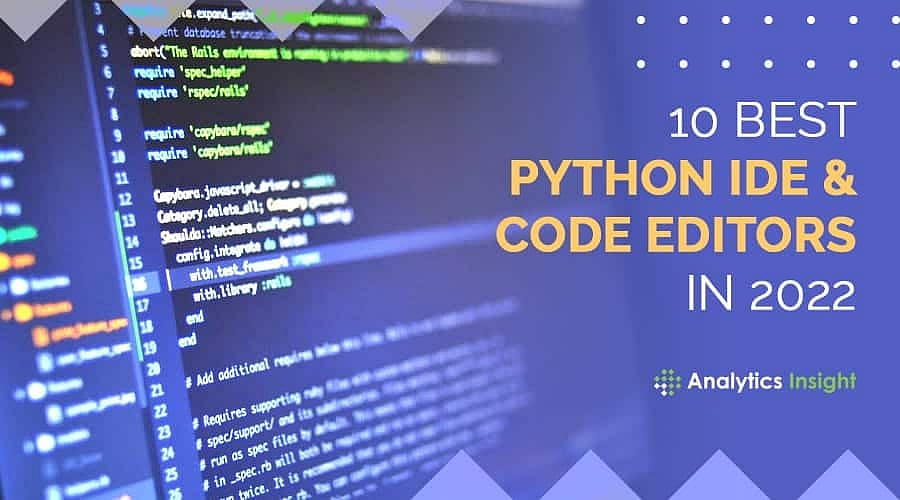 10 Best Python IDE and Code Editors in 2022