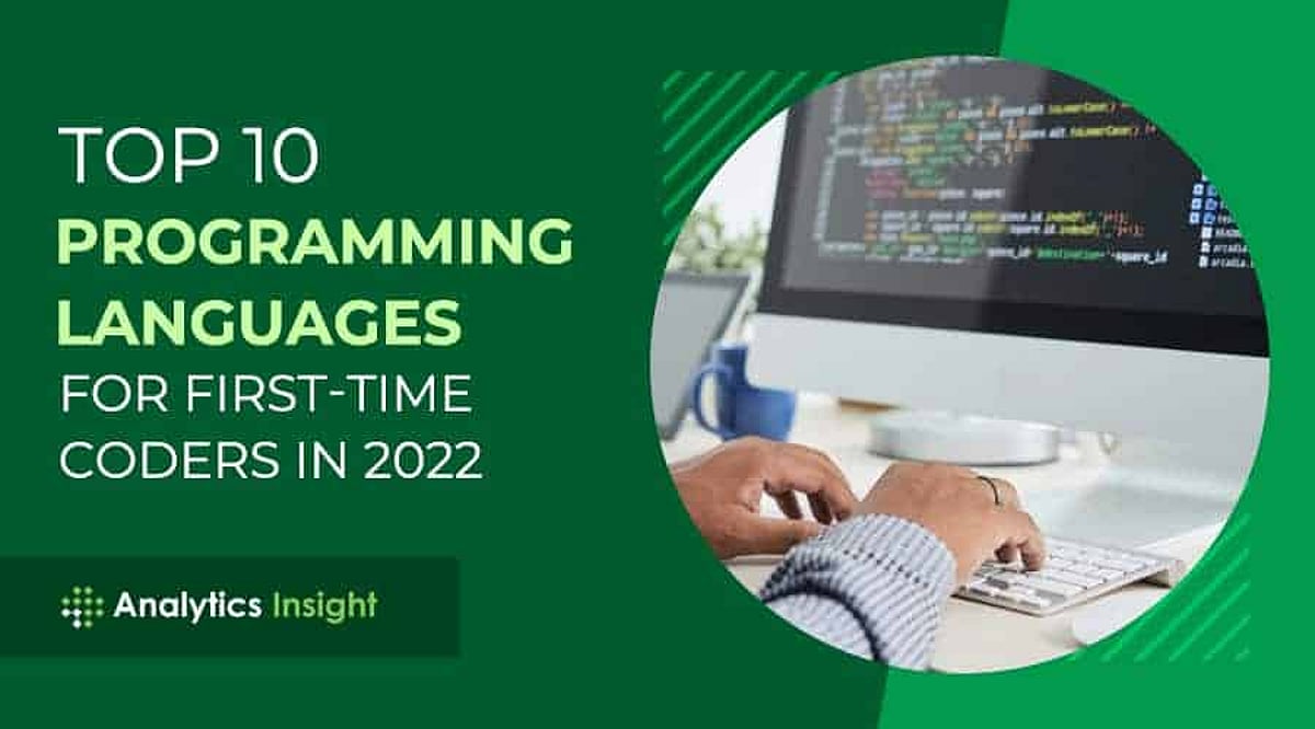 Top 10 Programming Languages for First-Time Coders in 2022