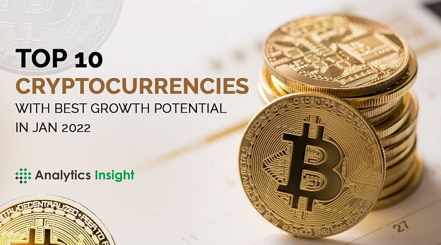 Top 10 Cryptocurrencies with the Best Growth Potential in Jan 2022