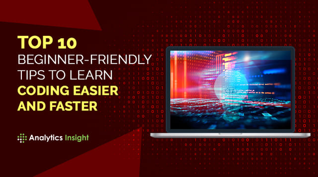 Top 10 Beginner-Friendly Tips To Learn Coding Easier and Faster