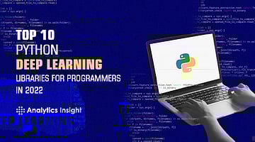 Top 10 Python Deep Learning Libraries for Programmers in 2022