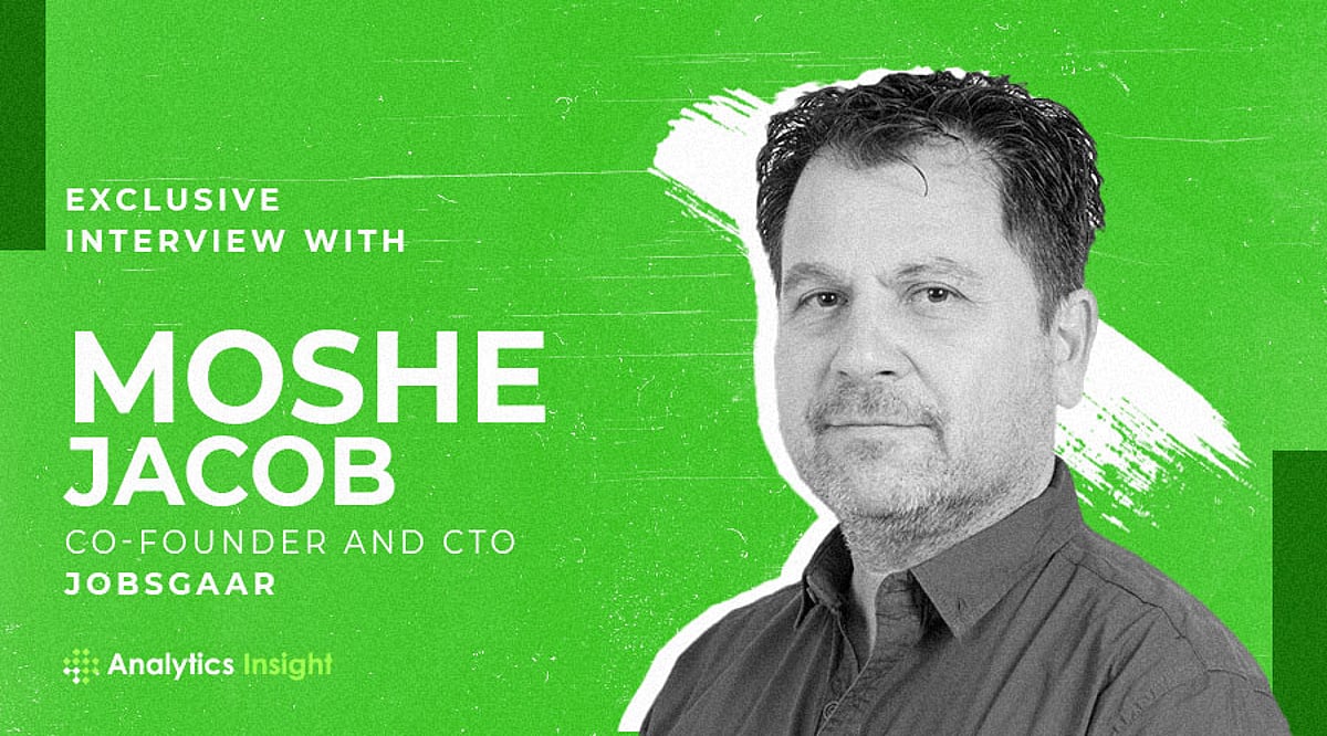 Mo Jacob Exclusive Interview with Moshe Jacob, Co-Founder and CTO, Jobsgaar