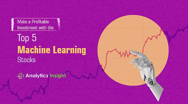 Make a Profitable Investment with the Top 5 Machine Learning Stocks