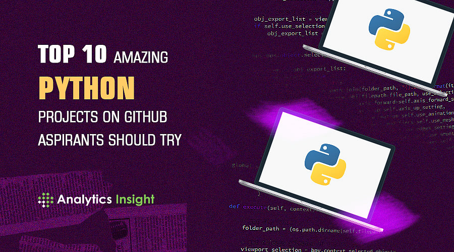 Top 10 Amazing Python Projects on Github Aspirants should Try
