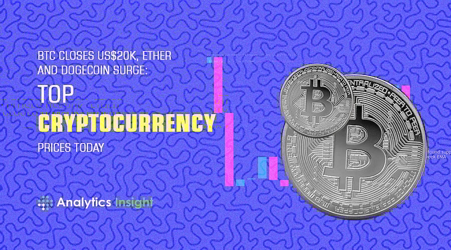 BTC Closes US$20k, Ether and Dogecoin Surge: Top Cryptocurrency Prices Today