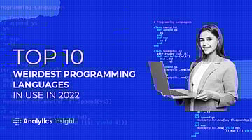 Top 10 Weirdest Programming Languages in Use in 2022