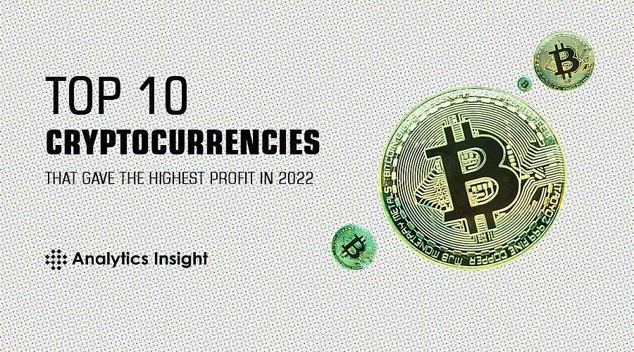Top 10 Cryptocurrencies that Gave the Highest Profit in 2022