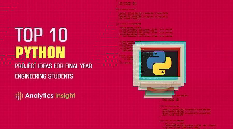 Top 10 Python Project Ideas for Final Year Engineering Students