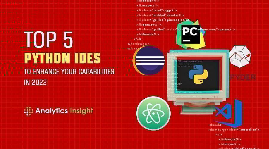 Top 5 Python IDEs to Enhance Your Capabilities in 2022