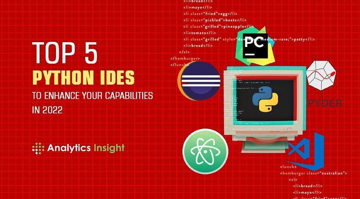 Top 5 Python IDEs to Enhance Your Capabilities in 2022