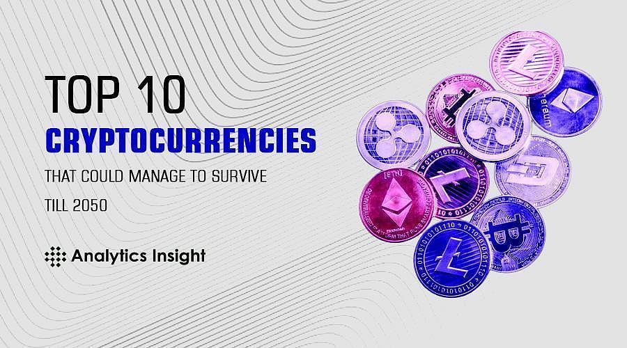 Top 10 Cryptocurrencies that Could Manage to Survive Till 2050