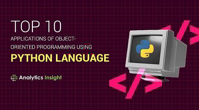 Top 10 Applications of Object-Oriented Programming Using Python Language