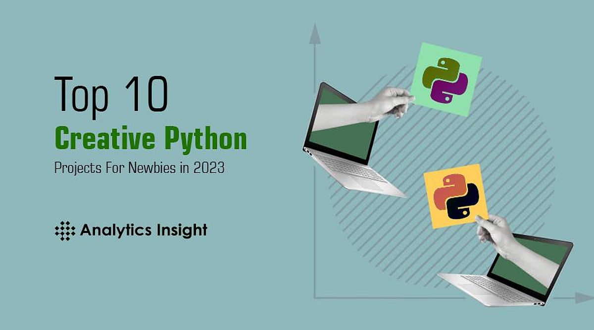 10 Creative Python Projects for Newbies in 2023