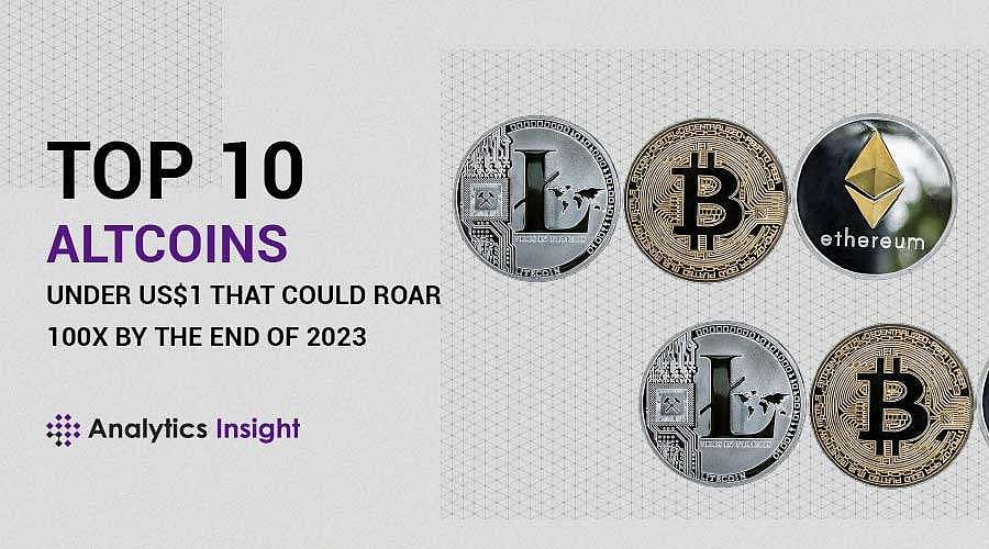 Top 10 Altcoins Under US$1 That Could Roar 100x by the End of 2023