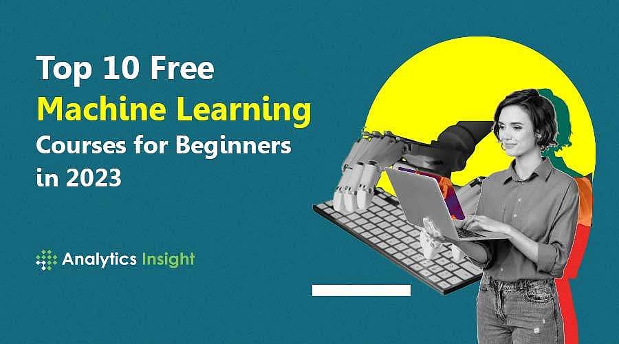 Top 10 free machine learning courses for beginners in 2023