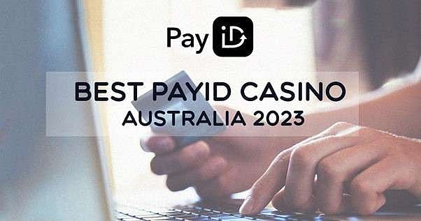 Top PayID Casino Australia for 2023 Fast PayID Withdrawal